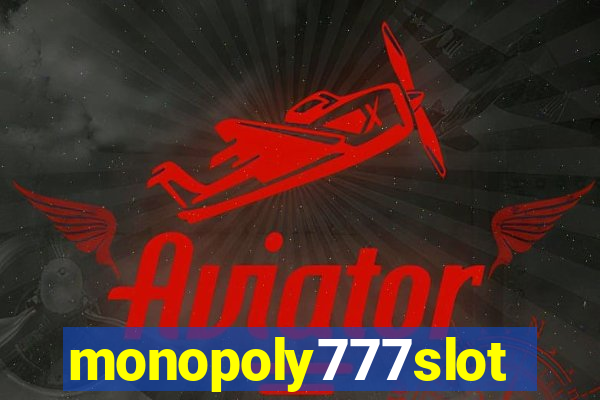 monopoly777slots.com