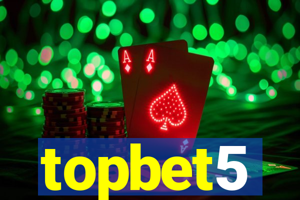 topbet5