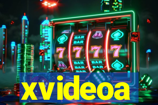 xvideoa