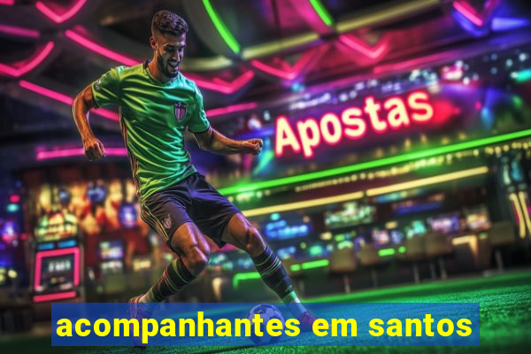 acompanhantes em santos