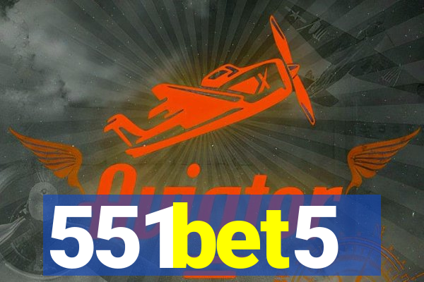 551bet5