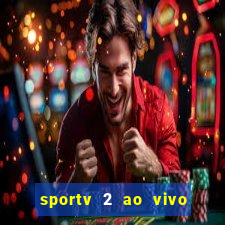 sportv 2 ao vivo mega canal