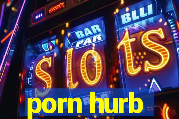 porn hurb