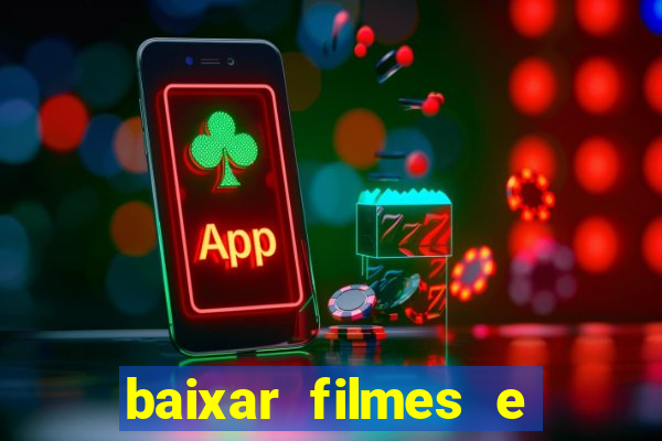 baixar filmes e series em mp4