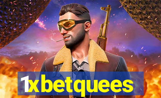 1xbetquees