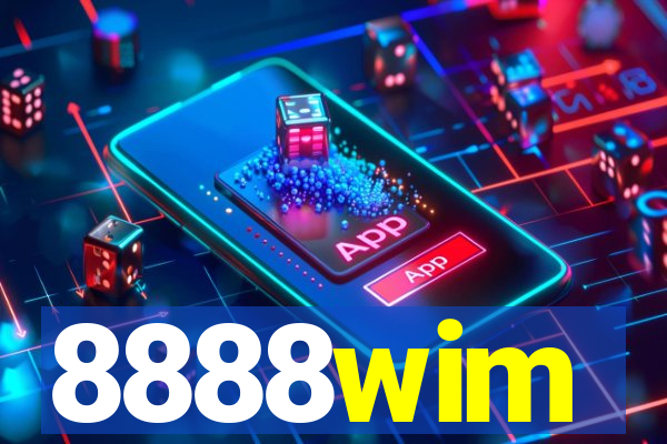 8888wim