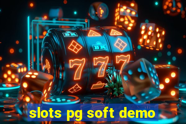 slots pg soft demo