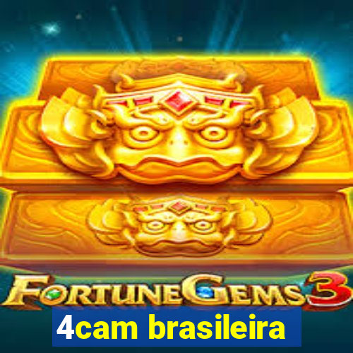 4cam brasileira