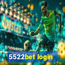 5522bet login