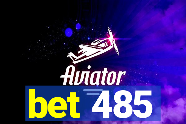 bet 485