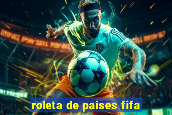 roleta de paises fifa