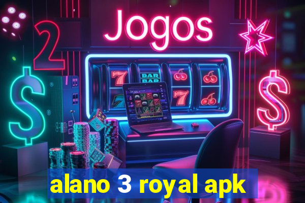 alano 3 royal apk