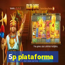 5p plataforma