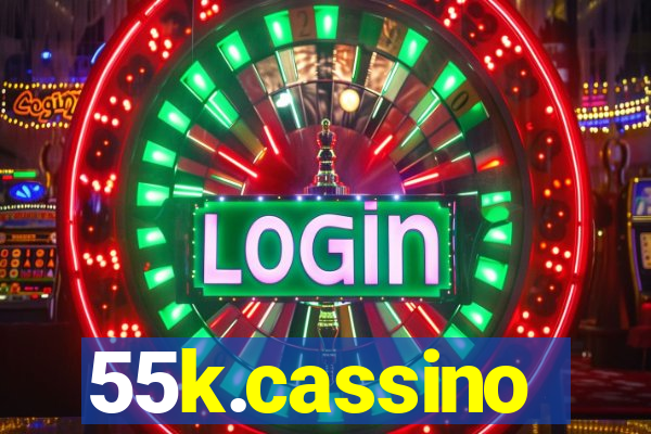 55k.cassino