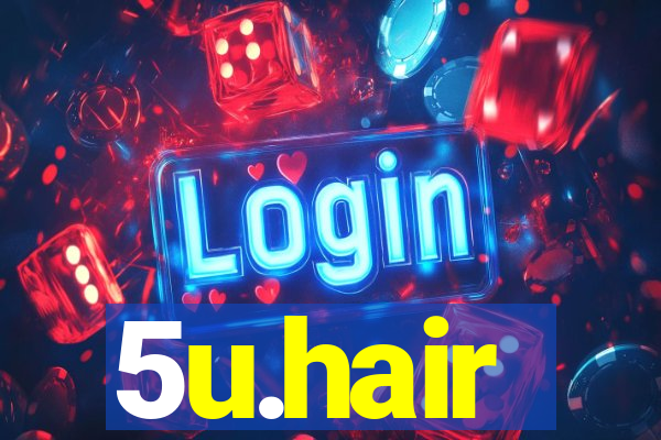 5u.hair