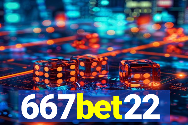 667bet22