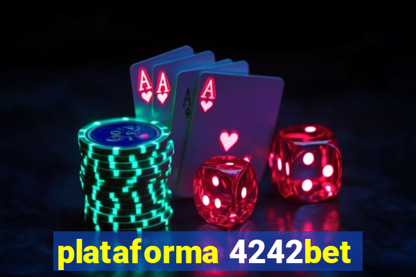 plataforma 4242bet