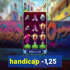 handicap -1,25