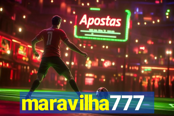 maravilha777