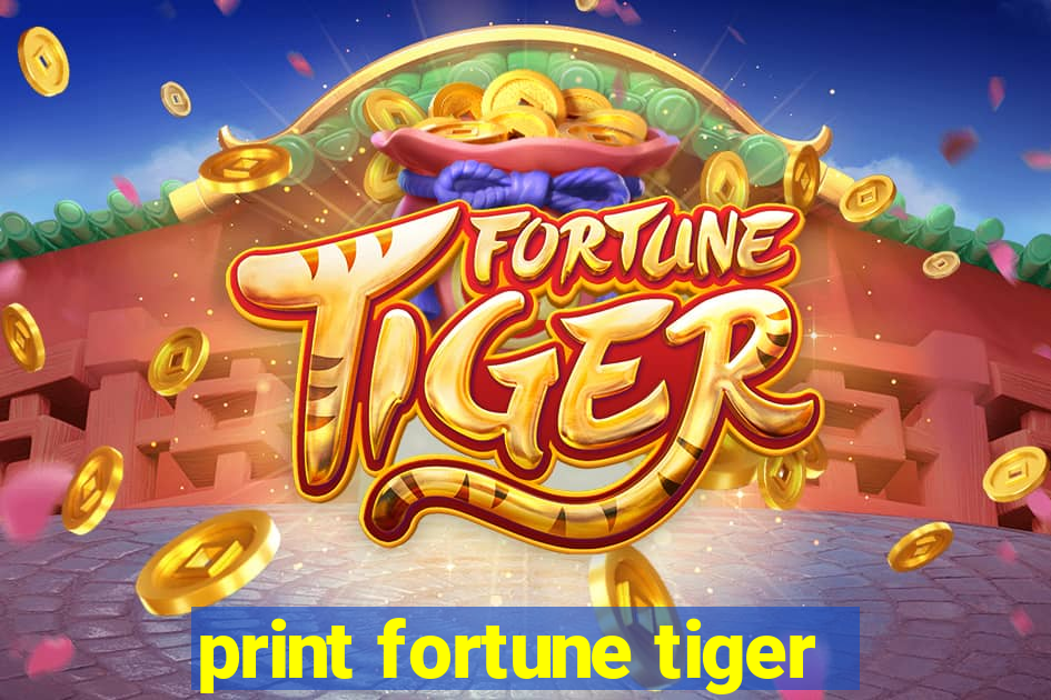 print fortune tiger