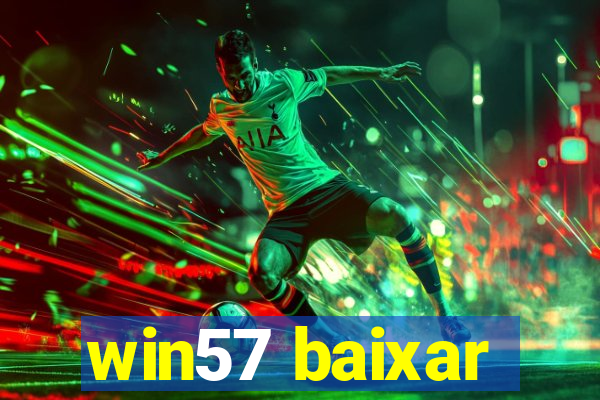 win57 baixar