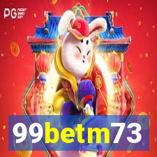 99betm73