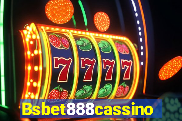 Bsbet888cassino