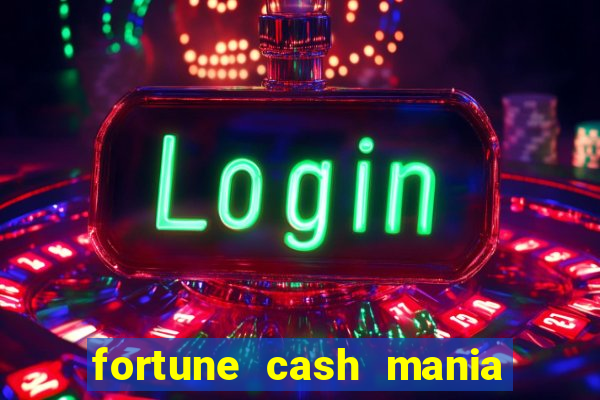 fortune cash mania demo grátis