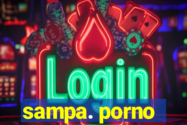 sampa. porno