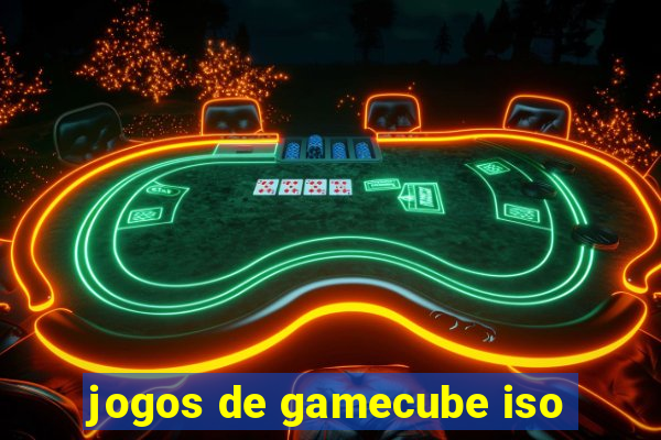 jogos de gamecube iso