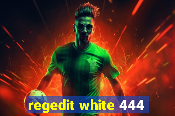 regedit white 444