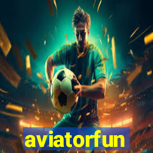 aviatorfun