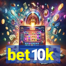 bet10k