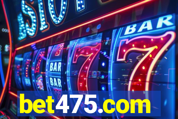 bet475.com