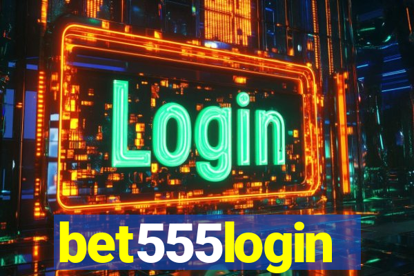 bet555login