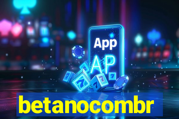 betanocombr