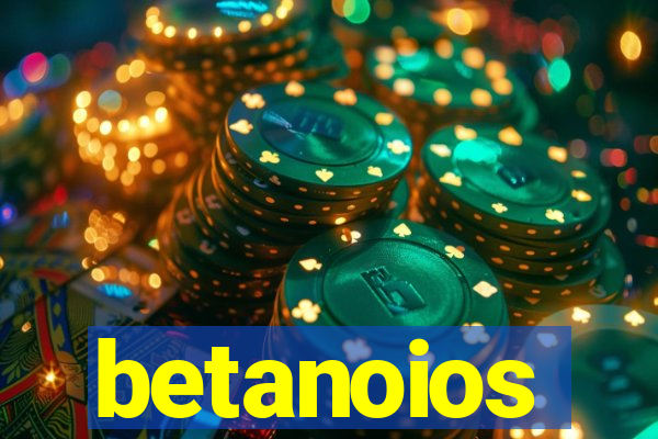 betanoios