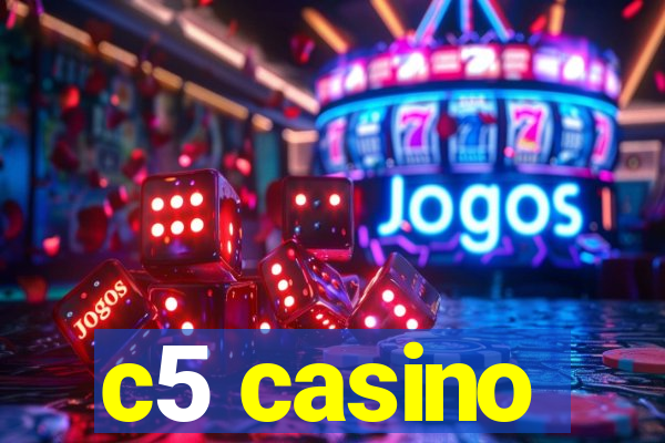 c5 casino