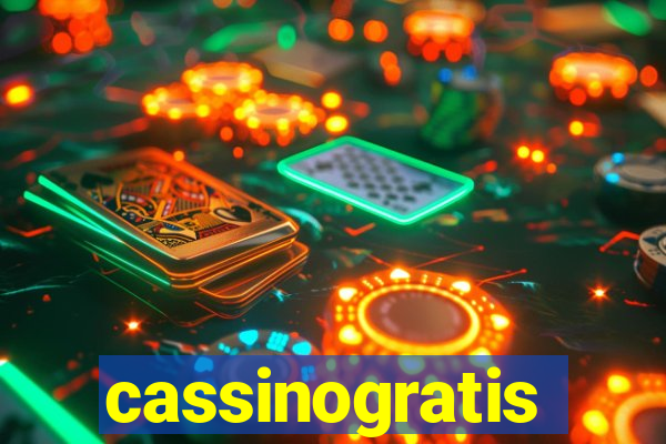 cassinogratis