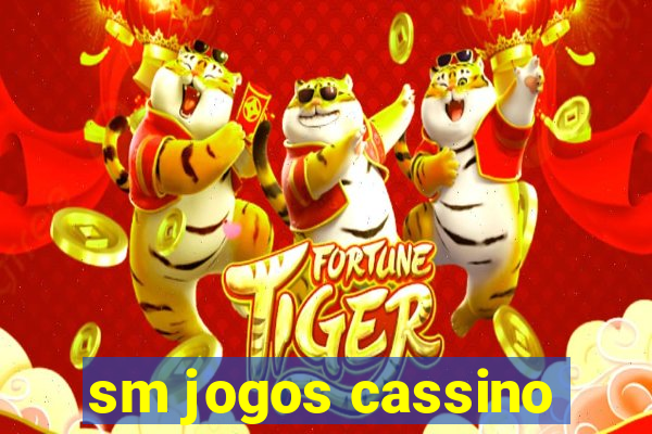 sm jogos cassino