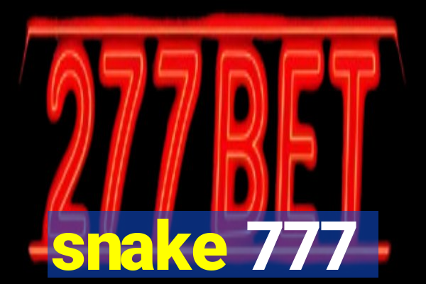 snake 777