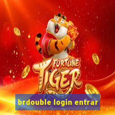 brdouble login entrar