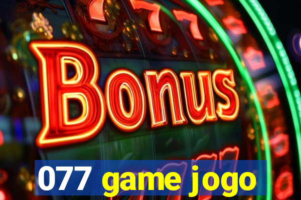 077 game jogo