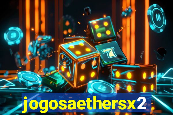 jogosaethersx2