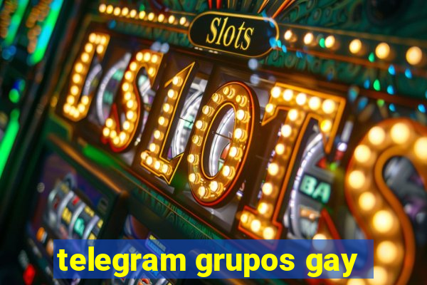 telegram grupos gay