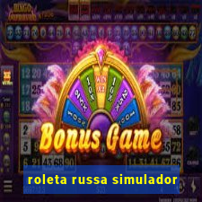 roleta russa simulador