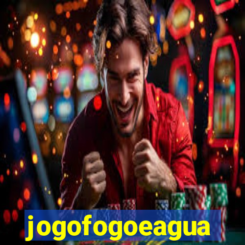 jogofogoeagua