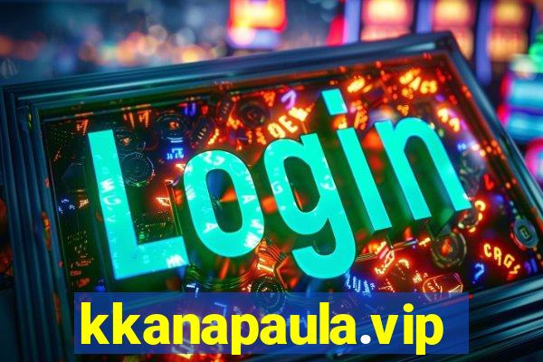 kkanapaula.vip