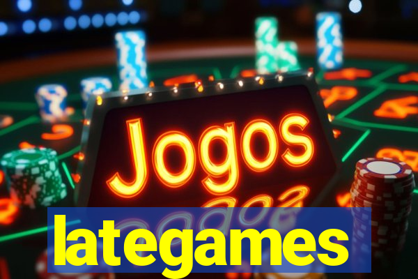 lategames