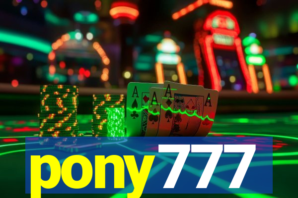 pony777